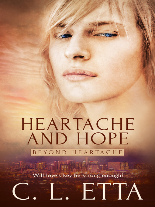 Title details for Heartache and Hope by C. L. Etta - Available